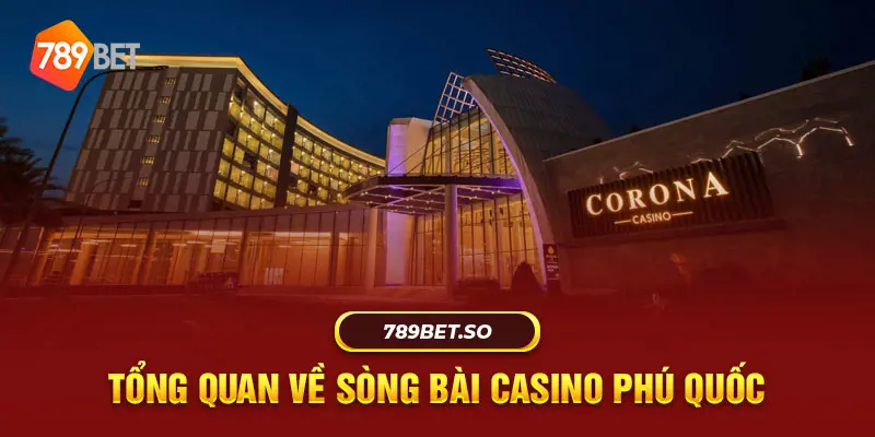 Sòng bài casino Phú Quốc tọa lạc tại quần thể Phú Quốc United Center